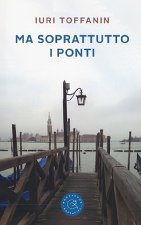 Ma soprattutto i ponti - Librerie.coop Ma soprattutto i ponti - Librerie.coop