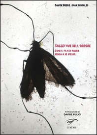 Soggettive dell'orrore. Come il film di paura pensa a se stesso - Librerie.coop