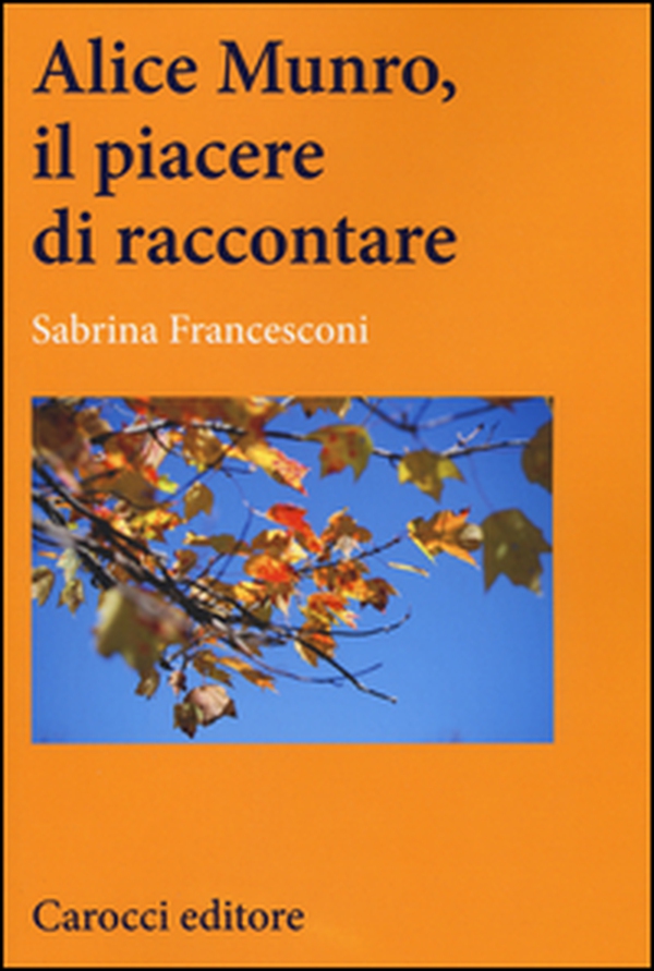 Alice Munro, il piacere di raccontare - Librerie.coop