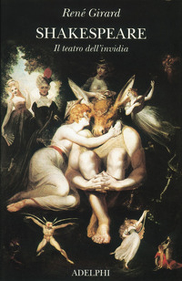 Shakespeare. Il teatro dell'invidia - Librerie.coop Shakespeare. Il teatro dell'invidia - Librerie.coop