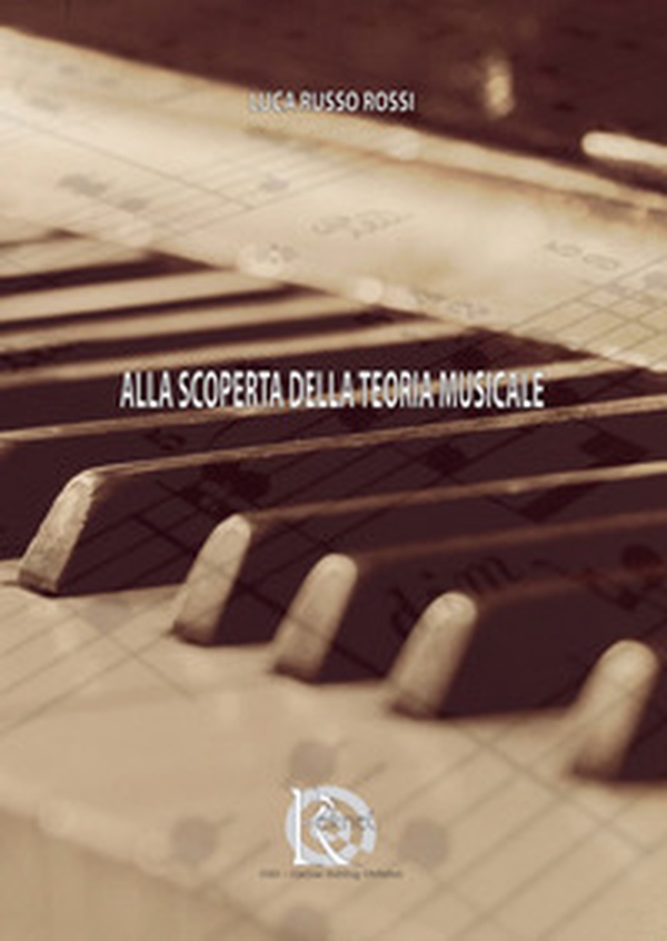 Alla scoperta della teoria musicale - Librerie.coop Alla scoperta della teoria musicale - Librerie.coop