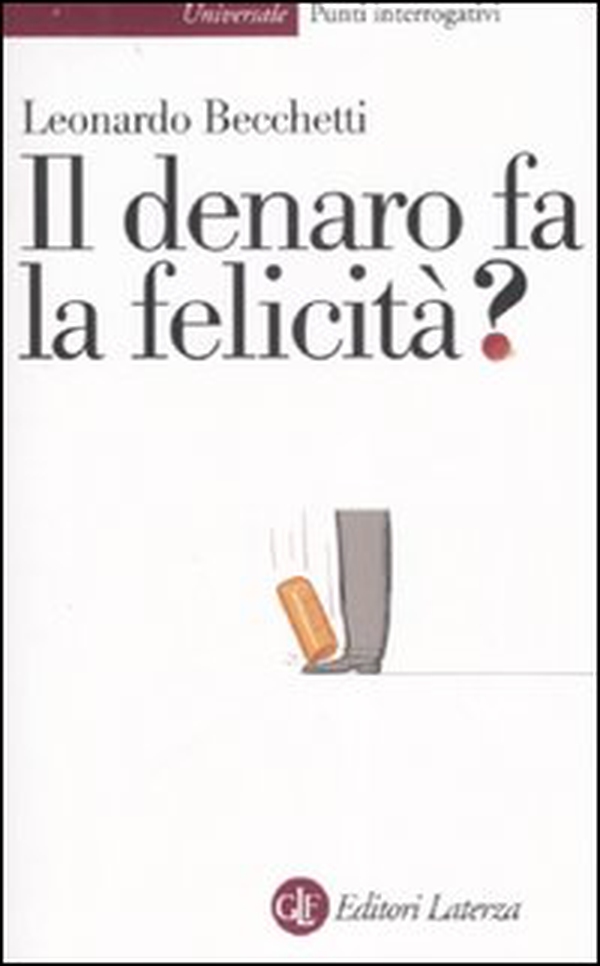 Il denaro fa la felicità? - Librerie.coop Il denaro fa la felicità? - Librerie.coop