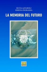 La memoria del futuro - Librerie.coop La memoria del futuro - Librerie.coop