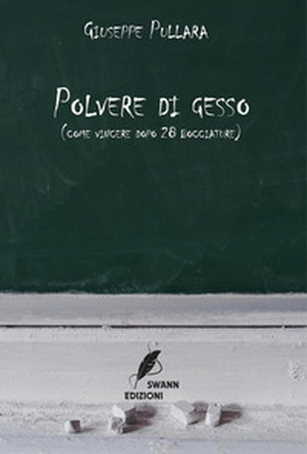 Polvere di gesso (come vincere dopo 28 bocciature) - Librerie.coop Polvere di gesso (come vincere dopo 28 bocciature) - Librerie.coop