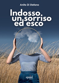 Indosso un sorriso ed esco - Librerie.coop