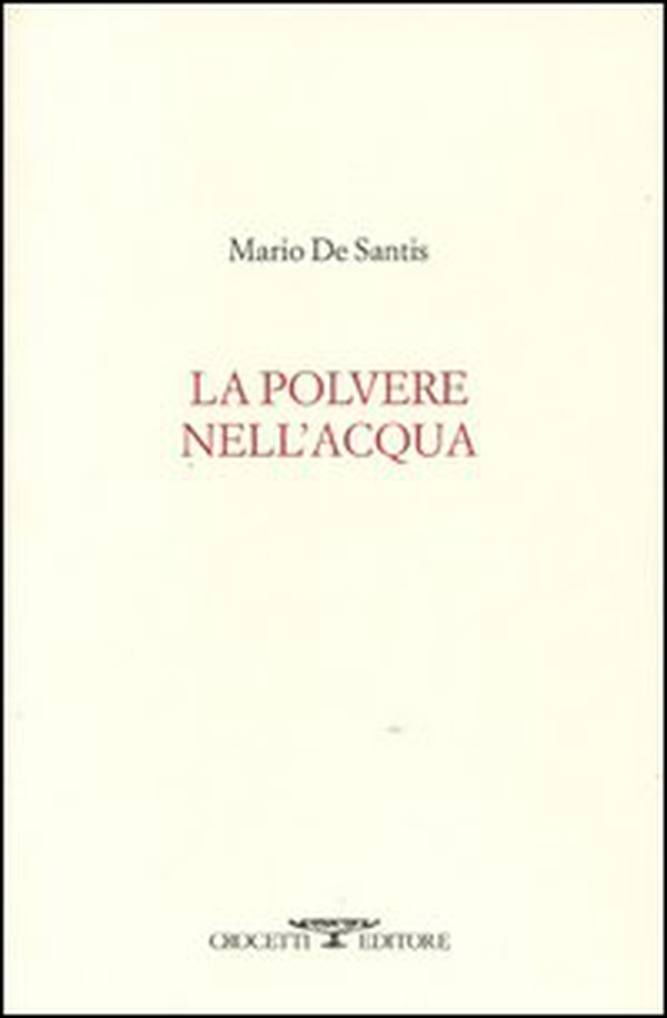 La polvere nell'acqua - Librerie.coop La polvere nell'acqua - Librerie.coop