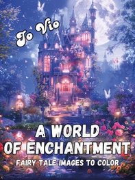 A world of enchantment - Librerie.coop
