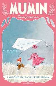 Racconti dalla valle dei Mumin - Librerie.coop
