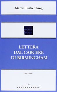 Lettera dal carcere di Birmingham - Librerie.coop Lettera dal carcere di Birmingham - Librerie.coop