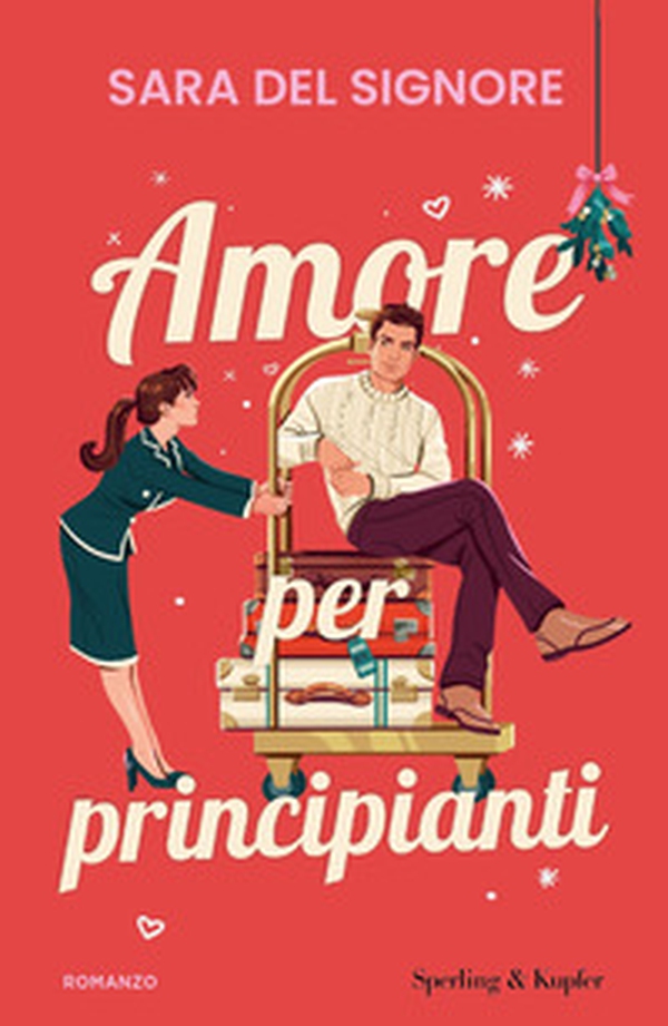 Amore per principianti - Librerie.coop Amore per principianti - Librerie.coop