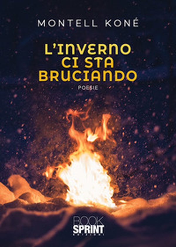 L'inverno ci sta bruciando - Librerie.coop L'inverno ci sta bruciando - Librerie.coop