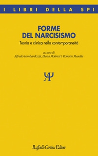 Forme del narcisismo. Teoria e clinica nella contemporaneità - Librerie.coop