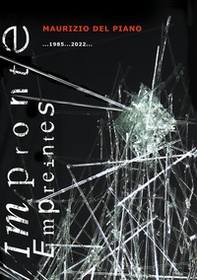 Impronte ...1985...2022... Ediz. italiana e francese - Librerie.coop