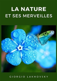 La nature et ses merveilles - Librerie.coop La nature et ses merveilles - Librerie.coop