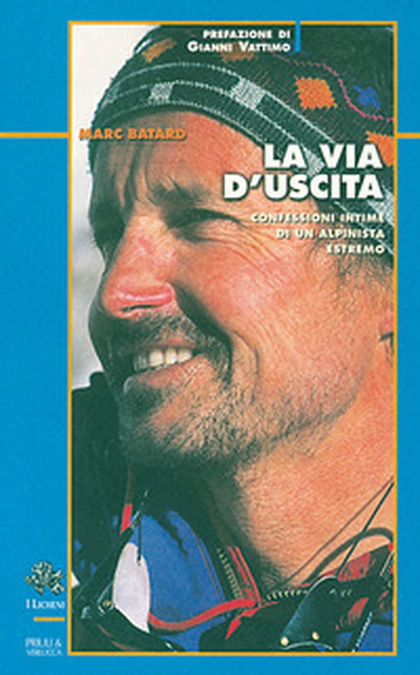 La via d'uscita. Confessioni intime di un alpinista estremo - Librerie.coop La via d'uscita. Confessioni intime di un alpinista estremo - Librerie.coop