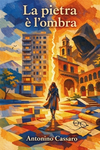 La pietra è l'ombra - Librerie.coop