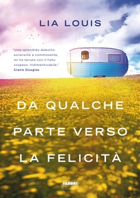 Da qualche parte verso la felicità - Librerie.coop