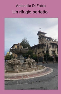 Un rifugio perfetto - Librerie.coop