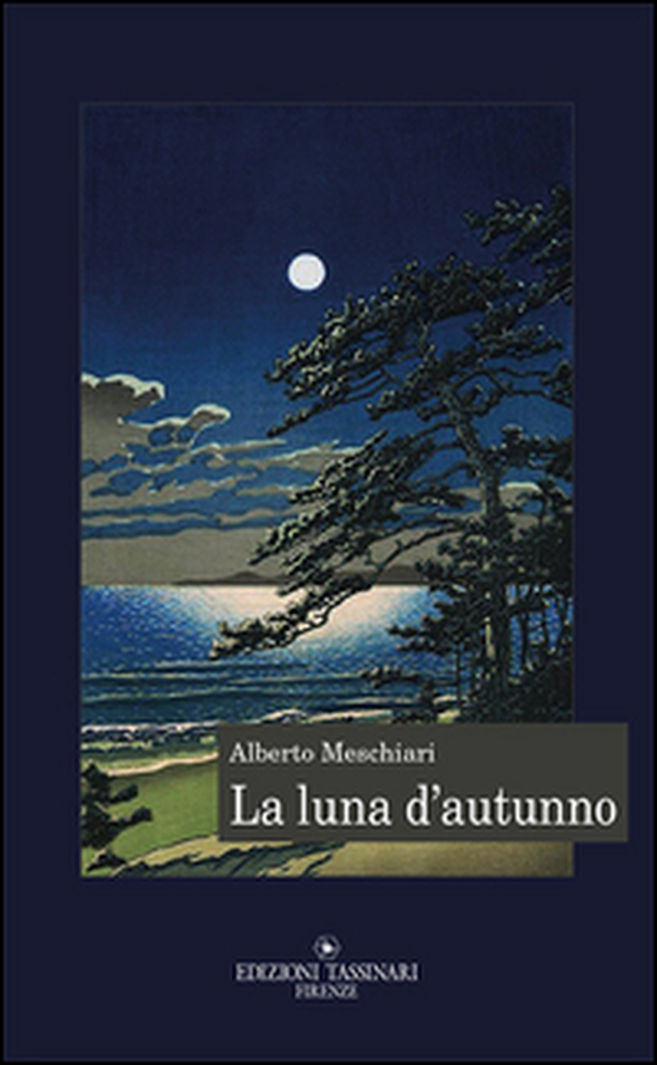 La luna d'autunno. Notturni - Librerie.coop La luna d'autunno. Notturni - Librerie.coop
