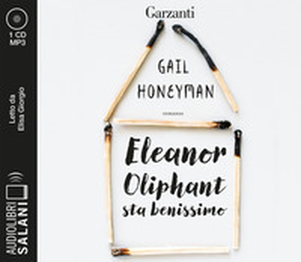 Eleanor Oliphant sta benissimo letto da Elisa Giorgio. Audiolibro. CD Audio formato MP3 - Librerie.coop Eleanor Oliphant sta benissimo letto da Elisa Giorgio. Audiolibro. CD Audio formato MP3 - Librerie.coop