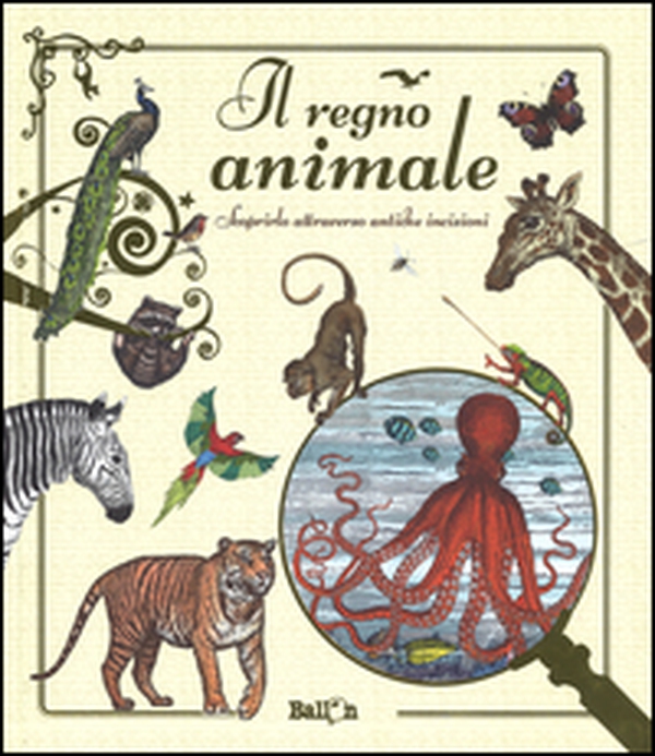 Il regno animale. Scoprirlo attraverso antiche incisioni - Librerie.coop Il regno animale. Scoprirlo attraverso antiche incisioni - Librerie.coop