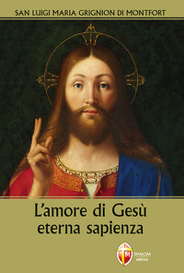 L'amore di Gesù eterna sapienza - Librerie.coop L'amore di Gesù eterna sapienza - Librerie.coop