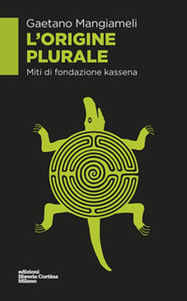 L'origine plurale. Miti di fondazione kassena - Librerie.coop L'origine plurale. Miti di fondazione kassena - Librerie.coop