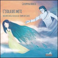 L'isola dei miti. Racconti della Sicilia al tempo dei greci - Librerie.coop