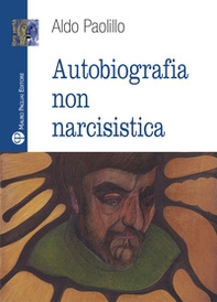 Autobiografia non narcisistica - Librerie.coop
