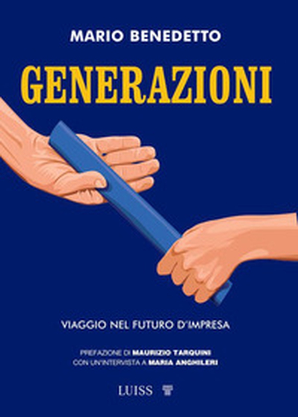 Generazioni. Viaggio nel futuro d'impresa - Librerie.coop