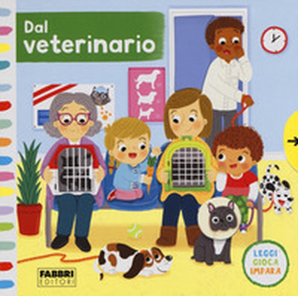 Dal veterinario. Leggi, gioca, impara - Librerie.coop Dal veterinario. Leggi, gioca, impara - Librerie.coop