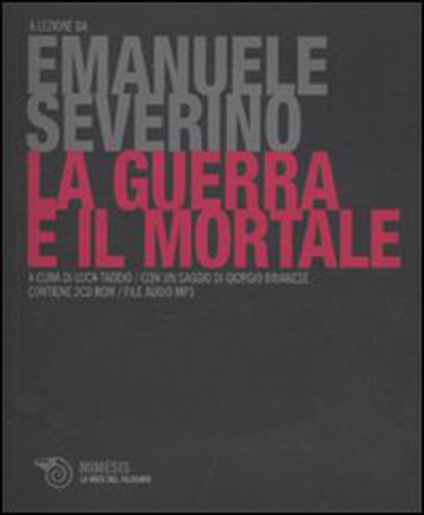La guerra e il mortale - Librerie.coop