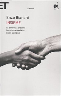 Insieme: La differenza cristiana-Per un'etica condivisa-L'altro siamo noi - Librerie.coop Insieme: La differenza cristiana-Per un'etica condivisa-L'altro siamo noi - Librerie.coop