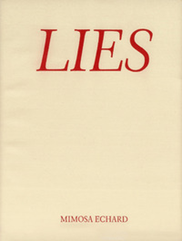 Mimosa Echard. Lies - Librerie.coop Mimosa Echard. Lies - Librerie.coop