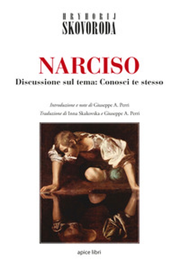 Narciso. Discussione sul tema: Conosci te stesso - Librerie.coop Narciso. Discussione sul tema: Conosci te stesso - Librerie.coop