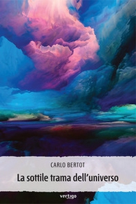 La sottile trama dell'universo - Librerie.coop