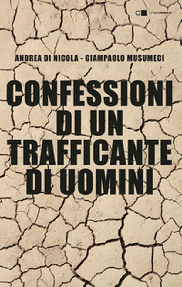 Confessioni di un trafficante di uomini - Librerie.coop Confessioni di un trafficante di uomini - Librerie.coop