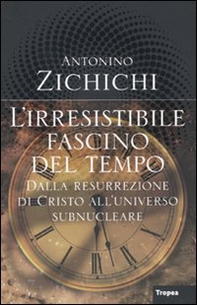 L'irresistibile fascino del tempo - Librerie.coop