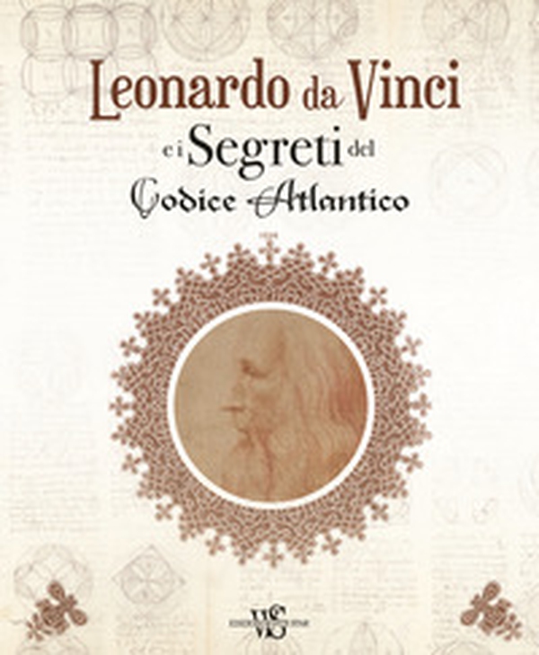 Leonardo da Vinci e i segreti del Codice Atlantico - Librerie.coop Leonardo da Vinci e i segreti del Codice Atlantico - Librerie.coop