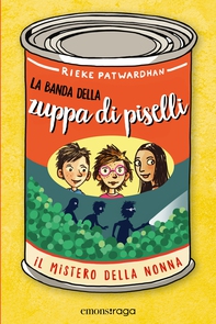 La banda della zuppa di piselli - Librerie.coop La banda della zuppa di piselli - Librerie.coop