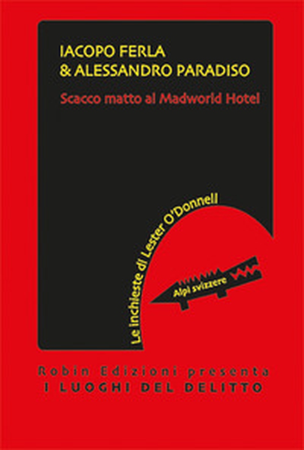 Scacco matto al Madworld Hotel - Librerie.coop