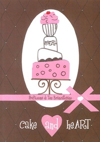 Cake and heart. Ediz. italiana - Librerie.coop