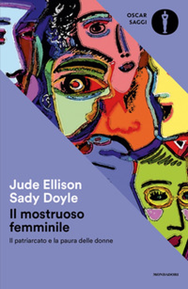 Il mostruoso femminile. Il patriarcato e la paura delle donne - Librerie.coop
