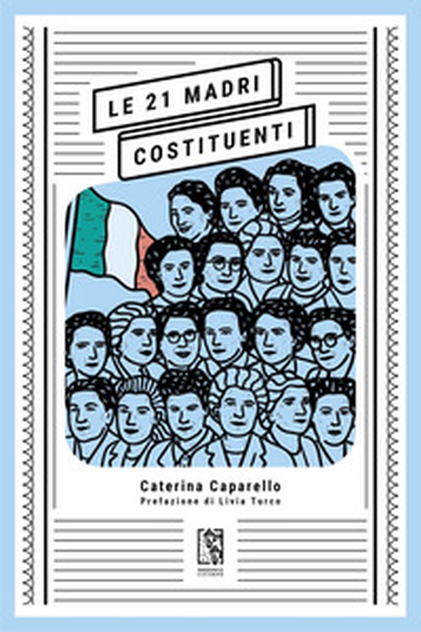 Le 21 madri costituenti - Librerie.coop Le 21 madri costituenti - Librerie.coop