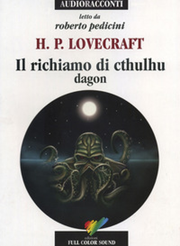 Il richiamo di Cthulhu. Dagon letto da Roberto Pedicini. Audiolibro. CD Audio - Librerie.coop Il richiamo di Cthulhu. Dagon letto da Roberto Pedicini. Audiolibro. CD Audio - Librerie.coop