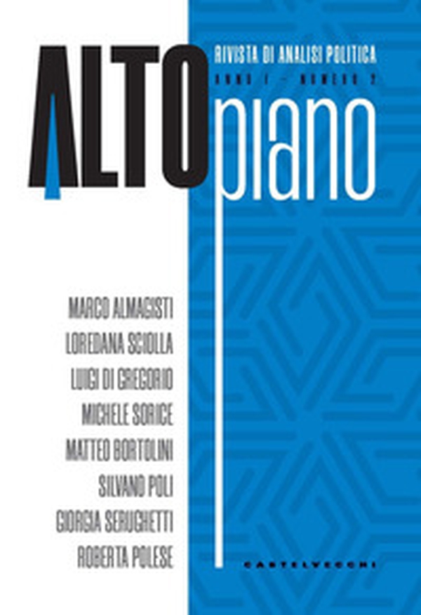 Altopiano. Rivista di analisi politica - Vol. 2 - Librerie.coop Altopiano. Rivista di analisi politica - Vol. 2 - Librerie.coop