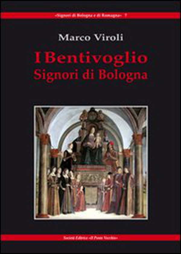 I Bentivoglio. Signori di Bologna - Librerie.coop I Bentivoglio. Signori di Bologna - Librerie.coop