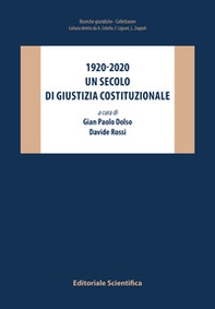 1920-2022. Un secolo di giustizia costituzionale - Librerie.coop