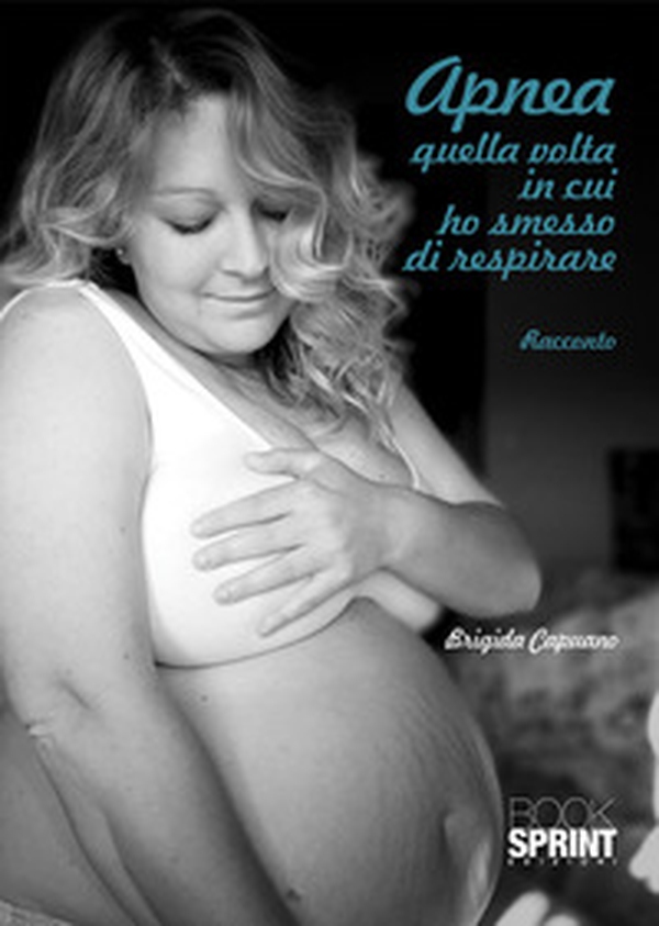 Apnea. Quella volta in cui ho smesso di respirare - Librerie.coop Apnea. Quella volta in cui ho smesso di respirare - Librerie.coop