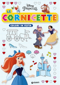 Colori in festa. Disney princess - Librerie.coop